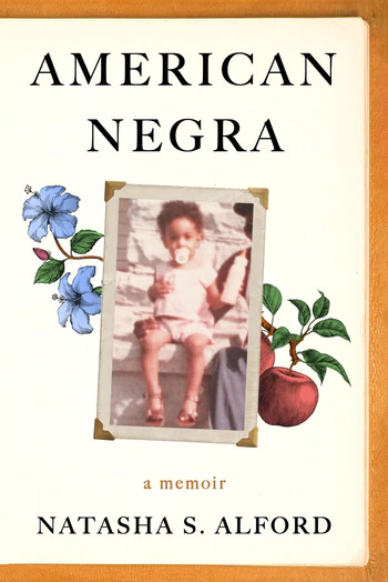 Read, Rinse, Repeat: American Negra by Natasha S.&nbsp;Alford